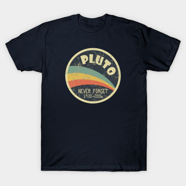 Never Forget Planet Pluto T-Shirt by Etopix